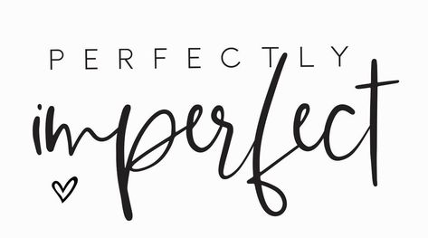 Perfectly Imperfect SVG Digital Download - Etsy Australia Dallas Texas Tattoo, Imperfect Tattoo, Imperfection Quotes, App Ikon, Texas Tattoos, Cool Wrist Tattoos, Tattoed Women, Image Svg, Dream Book