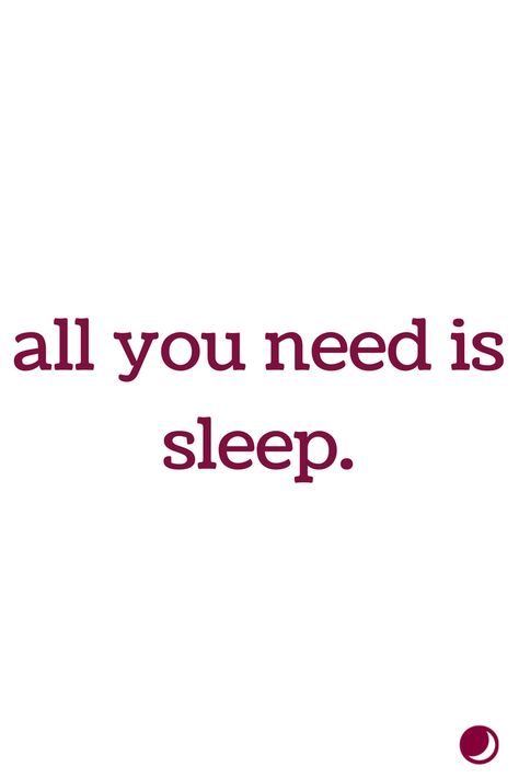 All you need is sleep Funny Sleep Quotes All I Need Is Sleep Quotes, Sleepy Quotes, Sleeping Quotes, Sleep Quotes Funny, I Need Sleep, Funny Sleep, Can Not Sleep, Tracker Ideas, Sleep Quotes