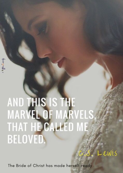 And this is the marvel of marvels, that He called me Beloved. -C.S. Lewis He Calls Me Beloved, Inspiring Thoughts, Bride Of Christ, Chronicles Of Narnia, Narnia, Tolkien, Faith Quotes, Call Me, Marvel