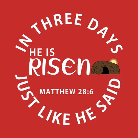 He Is Risen In Three Days Just Like He Said Easter - He Is Risen - T-Shirt | TeePublic Christian Products, Happy Design, He Is Risen, Faith Hope Love, Hope Love, Three Days, The Gospel, Faith Hope, Christian Gifts