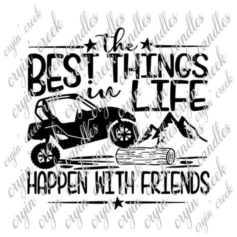 Side By Side Atv Svg, Atv Decals, Atv Quotes, Cup Quotes, Camping Fashion, Etching Ideas, Quotes Sassy, Cricut Svg Files Free, Atv Trailers