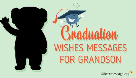 Grandson Graduation Quotes, Graduation Greetings Messages, College Graduation Wishes, High School Graduation Messages, Congratulations Promotion, Graduation Messages, College Graduation Quotes, Grandson Graduation Gifts, High School Graduation Quotes