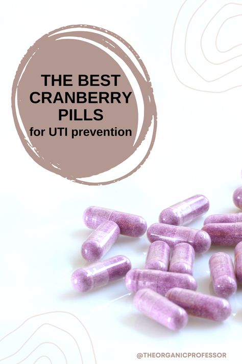 Best Cranberry Pills Cranberry Supplement Benefits, Cranberry Tablets, Cranberry Pills, Cranberry Supplements, Cranberry Benefits, Cranberry Extract, Urinary Health, Supplements For Women, Cranberry Juice