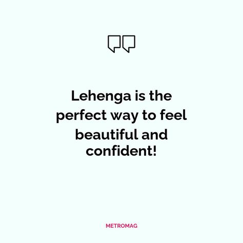 Find the perfect lehenga caption for your Instagram post! Get inspired by these lehenga quotes and captions to make your post stand out. See all quotes and captions on https://metromag.com/lehenga-quotes/ Lehenga Quotes, Dressing Quotes, Lehenga Captions For Instagram, Fashion Captions, Tradition Quotes, Captions For Instagram Posts, Dress Quotes, Perfect Captions, Ig Captions