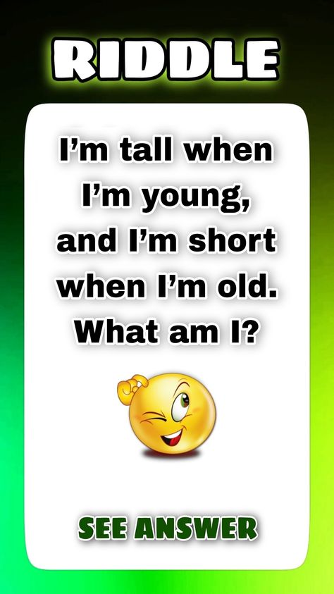 YouTube,Twitter, Twitter search, Riddles , puzzles , games in english , 2023 best riddle , riddles for kids , riddles for adults , math riddles , fun games , fun riddles , new , now , Pinterest, new games, games, Riddles in english with answers | "Cracking the Code: I am tall when I am young, and I am short when I am old. English Riddles With Answers, Einstein Riddle, Ee Words, English Riddles, Word Riddles, Riddles To Solve, English Spelling, Best Riddle, Reasoning Skills