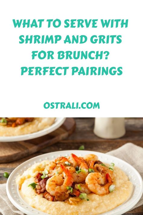 What Goes With Shrimp and Grits for Brunch? Side Dish To Serve What Goes With Shrimp, What To Serve With Shrimp, Shrimp Benefits, Southern Collard Greens, Grits Casserole, Brunch Sides, Shrimp N Grits Recipe, Creamed Peas, Cheesy Grits