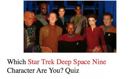 Which Star Trek Deep Space Nine Character Are You? Quiz Star Trek Deep Space Nine, Star Trek Ds9, Deep Space 9, Star Trek Captains, Deep Space Nine, Star Trek Funny, Star Trek Original Series, Star Trek Characters, Star Trek Original