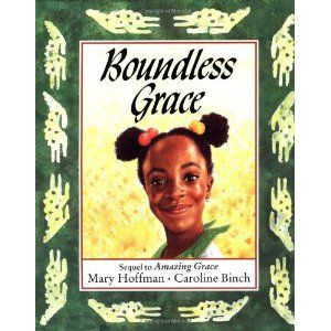 Boundless Grace Amazing Grace Book, Trade Books, Reading Rainbow, American Children, Family Books, Childrens Stories, New Family, Amazing Grace, Inspirational Books