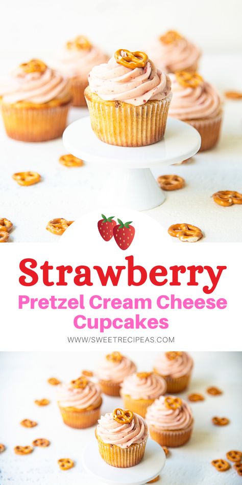 Strawberry Pretzel Cream Cheese Cupcakes Strawberry Pretzel Cupcakes, Strawberry Cupcakes With Cream Cheese, Mini Strawberry Pretzel Dessert, Strawberry Desserts Pretzel, Pretzel Strawberry Dessert Cream Cheeses, Strawberry Cream Cheese Filled Cupcakes, Pretzel Cheesecake, Butterfinger Cupcakes, Salty Sweet Desserts