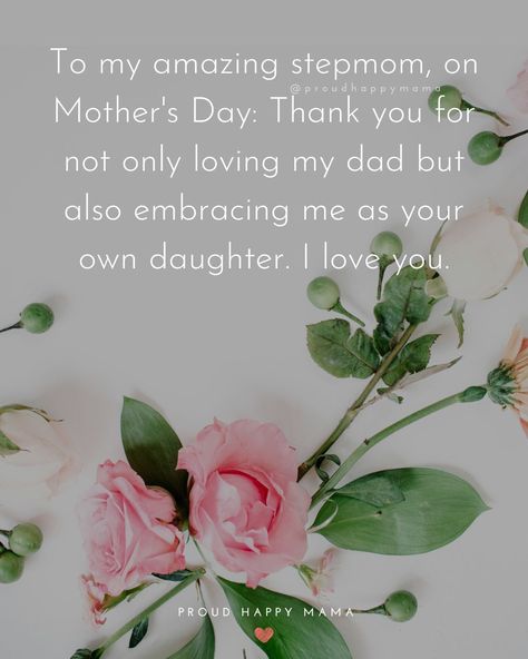 There are no words that could possibly sum up the love we have for our stepmoms, especially when they have stepped up to be a big part of our lives, but these Mother’s Day quotes for stepmom are a great start. Step Mom Mothers Day Quotes, Stepmom Mothers Day Quotes, Love My Kids Quotes, New Baby Quotes, Happy Mother Day Quotes, Mother Day Message, Card Inspo, Step Mom, Pregnancy Quotes