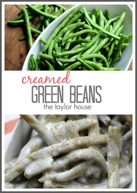 Creamed Green Beans | The Taylor House Recipes Green Beans, Creamed Green Beans, Supper Sides, Deceptively Delicious, Cooking Fresh Green Beans, Green Beans Recipe, Sides Dishes, Easy Thanksgiving Recipes, Green Beans And Potatoes