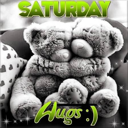 Saturday Hugs days hugs teddy bear days of the week saturday weekdays graphic saturday greeting beautiful saturday Saturday Hugs, Happy Saturday Pictures, Hug Pictures, Happy Saturday Images, Hug Images, Saturday Greetings, Morning Hugs, Funny Good Morning Images, Funny Good Morning