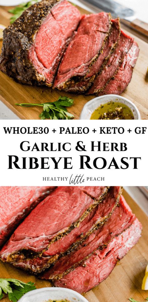 Super Tender Garlic & Herb Ribeye Roast - Healthy Little PeachHealthy Little Peach Beef Ribeye Roast, Healthy Little Peach, Ribeye Roast, Prime Rib Recipe, Whole30 Keto, Traeger Recipes, Prime Rib Roast, Roast Recipe, Paleo Whole 30