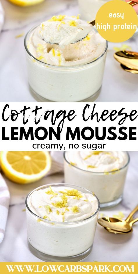 Learn how to make the best Cottage Cheese Lemon Mousse, a sugar-free dessert that's creamy and refreshing. With 12 grams of protein and low in calories, it's a healthy treat that doesn't skimp on flavor. Discover the magic of this easy-to-make dessert that's quickly become a favorite for its light, zesty taste and nutritional benefits. Cheese Deserts, Cottage Cheese Dessert Recipes, Cottage Cheese Recipes Healthy, Cheese Desserts, Cottage Cheese Desserts, Low Cal Dessert, Queso Cottage, Lemon Mousse, High Protein Desserts