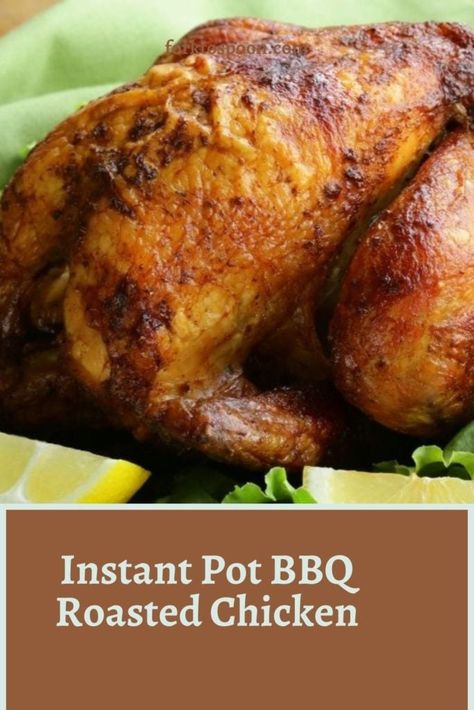 Instant Pot BBQ Roasted Chicken Bbq Chicken Instant Pot, Whole Chicken Instant Pot, Bbq Whole Chicken, Chicken In The Oven, Chicken Instant Pot, Bbq Roast, Bbq Sauce Chicken, Whole Roasted Chicken, Favorite Recipes Dinner