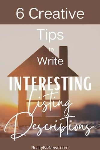 An interesting listing description is likely to get more attention from a buyer than one that is not. When you’re selling a home, the description of your property is very important. In fact, the description is of equal importance to the listing photos. You want to make sure that people see what they’re looking for Read More » The post 6 Creative Tips to Write Interesting Listing Descriptions appeared first on RealtyBizNews: Real Estate Marketing & Beyond. Real Estate Fun, Real Estate Articles, Selling A Home, Real Estate Advice, Descriptive Writing, Selling Your House, Residential Real Estate, Real Estate Sales, Real Estate Tips