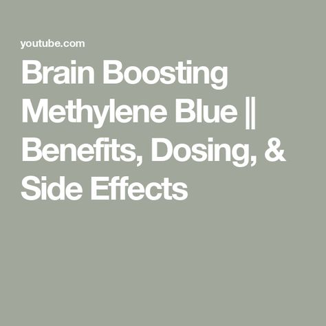 Brain Boosting Methylene Blue || Benefits, Dosing, & Side Effects Methylene Blue Benefits, Methylene Blue, Pineal Gland, Side Effects, Brain, Siding, Benefits, Blue