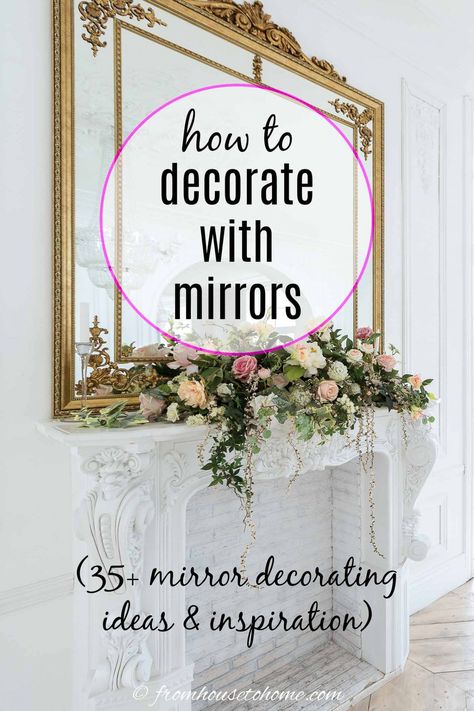 How To Decorate With Mirrors (25+ Mirror Decorating Ideas) Mirror Decoration Ideas, Decorate With Mirrors, Mirror Decorating Ideas, Mirror Adhesive, Mirror Decor Living Room, Mirror Gallery, Old Window Frame, Mirror Dining Room, Picture Gallery Wall