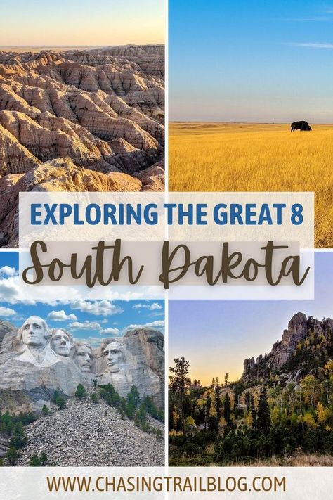 Top left: Badlands National Park at sunset; top right: A bison grazing in a prairie in Sage Creek Wilderness; bottom right: fall foliage in the Black Hills at sunset off Needles Highway; bottom left: Mount Rushmore on a cloudy day; the words "Exploring the Great 8 South Dakota" and "www.chasingtrailblog.com" Jewel Cave National Monument, Jewel Cave, South Dakota Road Trip, South Dakota Travel, Crazy Horse Memorial, Wind Cave National Park, Custer State Park, Midwest Travel, Visit Usa