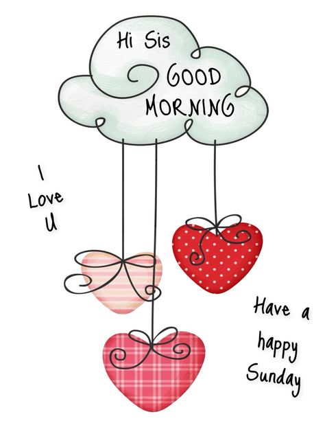 Sweet Day Quotes, Good Morning Sis, Sister Bond Quotes, Have A Super Day, Good Morning Sister Quotes, Special Friendship Quotes, Happy Sunday Images, Sunday Wishes, Sister Love Quotes