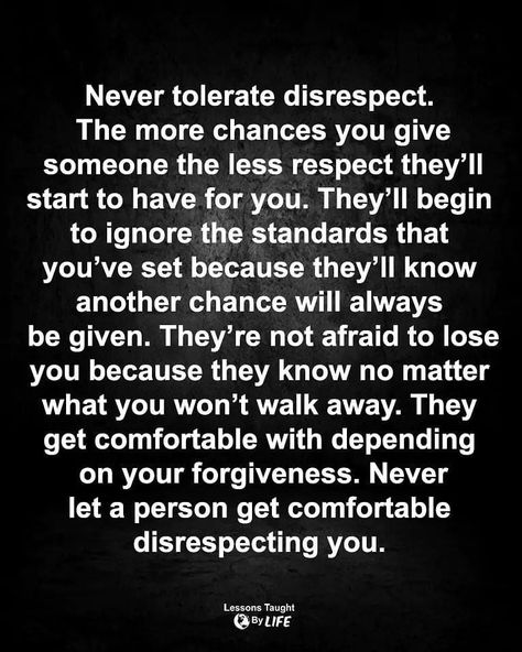 Never tolerate disrespect love life quotes quotes relationship quotes of the day true life quotes disrespect quotes True Life Quotes, Disrespect Quotes, Lessons Taught By Life, True Quotes About Life, Silence Quotes, Afraid To Lose You, Quotes Relationship, Love Life Quotes, Quotes Of The Day