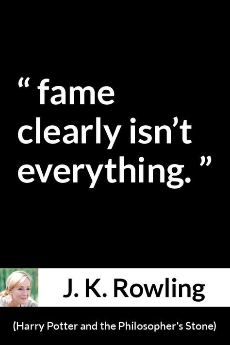 Harry Potter And The Philosophers Stone Quotes, Harry Potter Philosophers Stone, Fame Quotes, J K Rowling Quote, The Philosophers Stone, Rowling Quotes, Stone Quotes, Hp Quotes, Philosopher's Stone