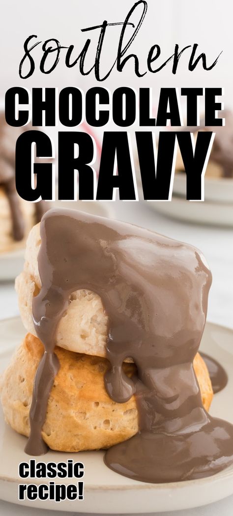 Chocolate Gravy Recipe, Chocolate Gravy, Gravy Recipes, Creamy Chocolate, Chocolate Chip Oatmeal, Chocolate Sauce, Great Desserts, Holiday Cooking, Easy Chocolate