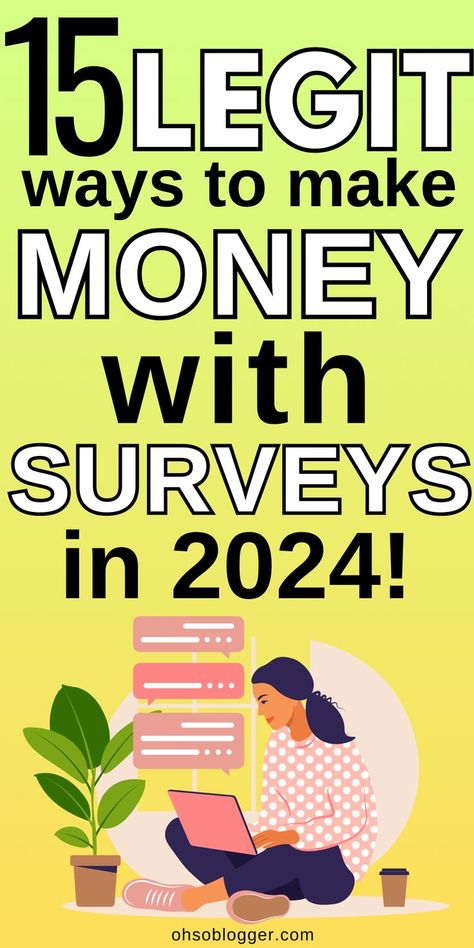 Text reads 15 Legit Ways To Make Money With Surveys in 2024! Surveys For Money, Start An Online Business, Make Extra Money, Your Opinion, Ways To Make Money, Extra Cash, Extra Money, Make Money, Make Money Online