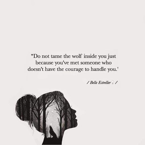 Wolves Quotes, Wild Women Quotes, Nature Quotes Beautiful, Wolves And Women, Wolf Quotes, Remember Who You Are, Book Annotation, Tea Recipe, About Women