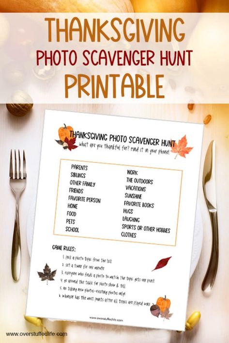 Free Printable: Thanksgiving Photo Scavenger Hunt - Overstuffed Life Thanksgiving Fun For Kids, Gratitude Photo, Gratitude Game, Thanksgiving Place Settings, Thanksgiving Family Games, Free Printable Thanksgiving, Scavenger Hunt Printable, Place Settings Thanksgiving, Thanksgiving Gratitude