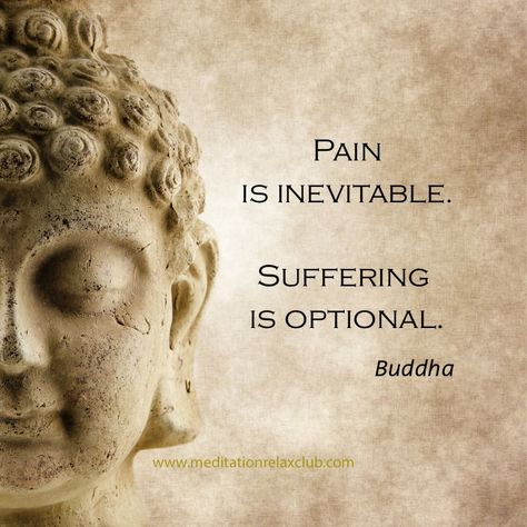 Buddhist Quotes On Suffering. QuotesGram by @quotesgram Buddha's Quotes, Suffering Is Optional, Buddha Wisdom, Little Buddha, Buddha Quotes Inspirational, Buddhism Quote, Buddhist Quotes, Buddha Teachings, Spiritual Thoughts