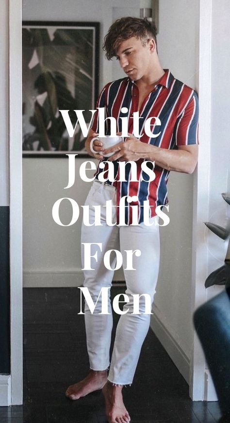 White Denim Pants Outfit Men, Mens White Jeans Outfit, White Jeans Outfit Men Casual, White Pants Outfit Men Casual, White Chinos Men Outfits, White Jeans Outfit Men Street, Mens White Pants Outfit, Cream Jeans Outfit Men, White Jeans Outfit Mens