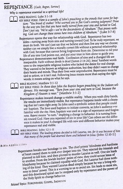 REPENTANCE (Guilt, Regret, Sorrow)
WHY IS REPENTANCE ESSENTIAL TO A SPIRITUAL LIFE?
i. Repentance opens the way for relationship with GOD.
ii. Repentance demonstrates real Faith.
iii. Repentance makes inward change a visible reality.
iv. Repentance breaks our bondage to sin.
Related topics: Forgivenesss, Gospel, Salvation Prayer And Fasting, Powerful Bible Verses, Christian Bible Study, Bible Study Lessons, Relationship With God, Spiritual Words, Good Prayers, Friendship Day Quotes, Biblical Quotes