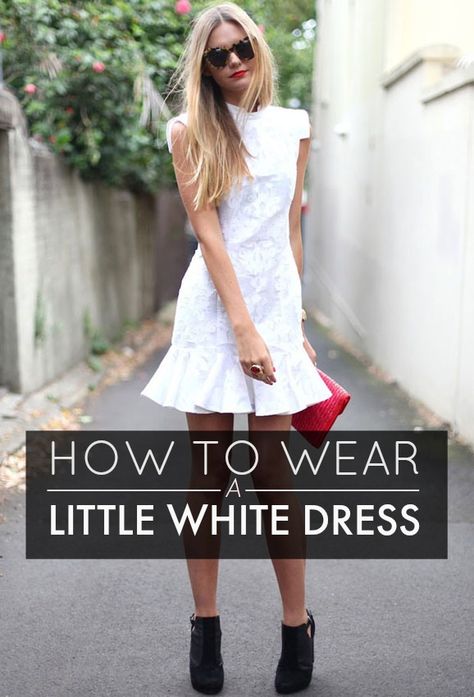 Cómo usar el Little White Dress LWD ::: Mini Vestido Blanco #Summer2014 How To Style A Short White Dress, White Dress Styling Ideas, What To Wear With A White Dress, Short White Dress Outfit Casual, How To Wear A White Dress, How To Style White Dress, Mini White Dress Outfit, How To Style A White Dress, Outfits Vestido Blanco