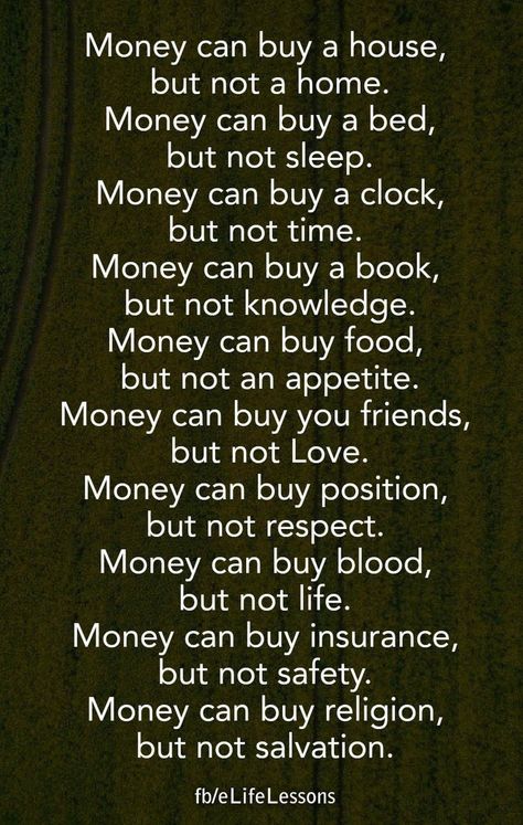 Money Means Nothing Quotes, Money Doesn't Buy Happiness, Money Doesn’t Buy Happiness, Money Doesn't Buy Happiness Quotes, Buddism Quotes, Money Doesnt Buy Happiness, 5am Club, Meant To Be Quotes, Quotes About Motherhood