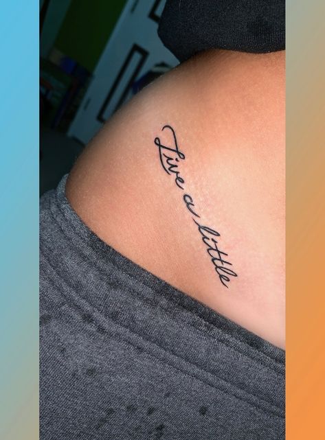 Small Hip/Bikini line tattoo. "live a little" quote Live A Little Tattoo, Small Hip Tattoos Women, Small Side Tattoos, Unique Tattoos Black Women, Cactus Tattoos, Tattoo 2022, Tattoos Black Women, Army Tattoos, Swimming Outfits