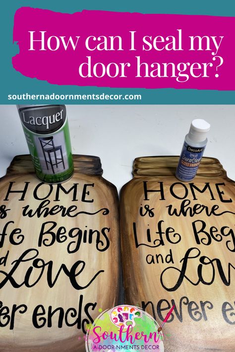 How To Hang Wooden Door Hangers, Diy Painted Door, Door Hanger Tutorial, Painted Door Hangers, Sealing Wood, Craft Signs, Paint Door, Wood Art Diy, Painted Wooden Signs