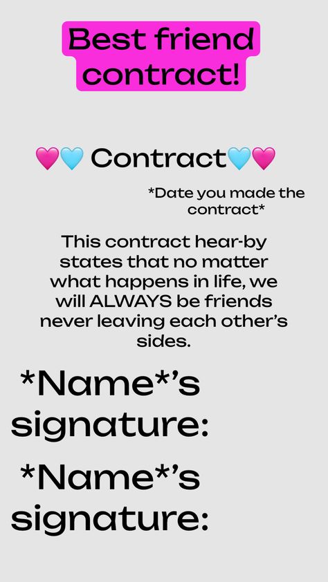 Best friend contract! @ your best friend! Bff Contract Ideas, Best Friend Contract, Friend Contract, Best Friend, Best Friends, Quotes