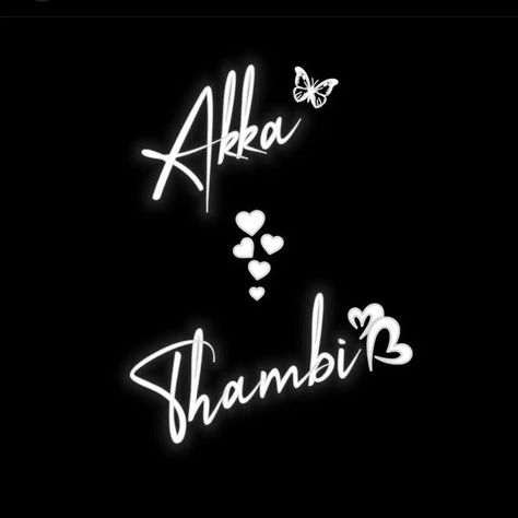 Anna Thambi, Akka Thambi, Anna Thangachi, Brother And Sister Songs, Rc Logo, Brother And Sister Relationship, Paint Splash Background, Sister Songs, Dp Pic