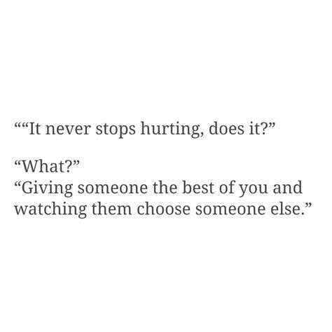 Giving someone the best of you and watching them choose someone else Choosing Someone Over You, When He Chooses Someone Else Over You, Watching Him Love Someone Else, When They Like Someone Else, When They Choose Someone Else Over You, You Love Someone Else, Liking Someone Who Likes Someone Else, They Like Someone Else, When He Likes Someone Else