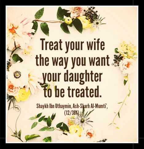 Treat your #wife the way you want your #daughter to be treated. (#Islam) How You Treat Your Wife Quotes, Treat Your Wife Right Quotes, Ideal Relationship, Marriage Inspiration, Christmas Eye Makeup, Wife Quotes, Christian Men, Pregnancy Health, Perfect Relationship