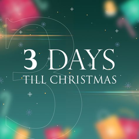 3 Days Till Christmas 33 Days Till Christmas, 2 Days Till Christmas, 3 Days Till Christmas, 3 Days Until Christmas, Christmas Thoughts, Days Till Christmas, Day Countdown, Days Before Christmas, Days Until Christmas