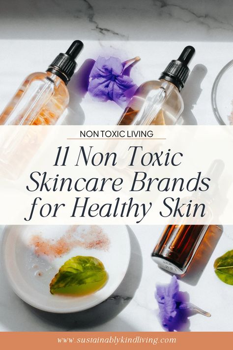 11 Top Reviewed Non Toxic Skincare Brands for Healthy Skin Non Toxic Skincare Routine, Organic Skincare Packaging, Beauty Education, Non Toxic Skincare, Hair Dye Brands, Sustainable Skincare, Eye Puffiness, Toxic Skincare, Anti Aging Food