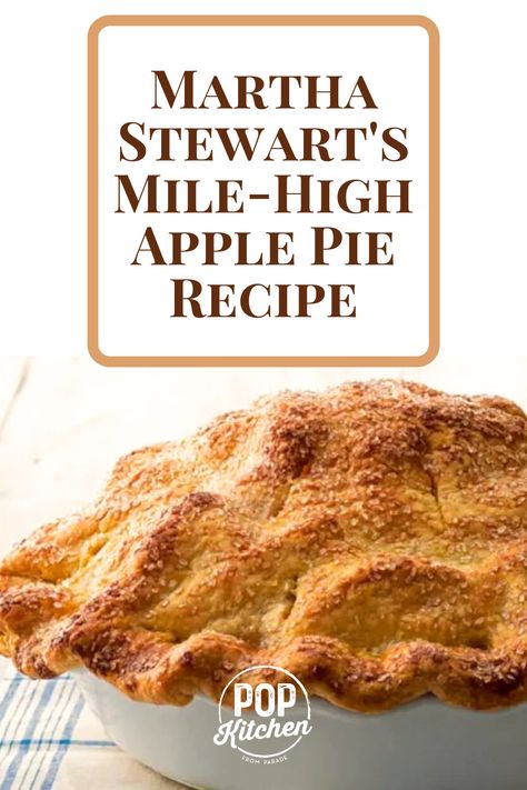 Mile High Apple Pie Martha Stewart, 10 Inch Apple Pie Recipe, Taste Of Home Apple Pie Recipe, Martha Stewart Pies, Northern Spy Apple Pie, Good Apple Pie Recipe, Northern Spy Apple Recipes, Martha Stewart Apple Pie Recipe, Apple Pie Betty Crocker