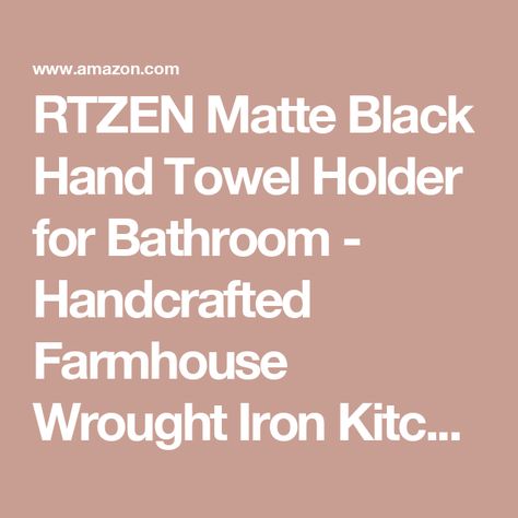 RTZEN Matte Black Hand Towel Holder for Bathroom - Handcrafted Farmhouse Wrought Iron Kitchen Towel Bar - Hand Towel Bar Hanger for Home or Office - Wall Mounted Rack Fits 10" Towels Kitchen Towel Bar, Wrought Iron Kitchen, Towel Holder For Bathroom, Hand Towel Bar, Iron Kitchen, Wall Mount Rack, Hand Towel Holder, Towel Holder Bathroom, Office Walls