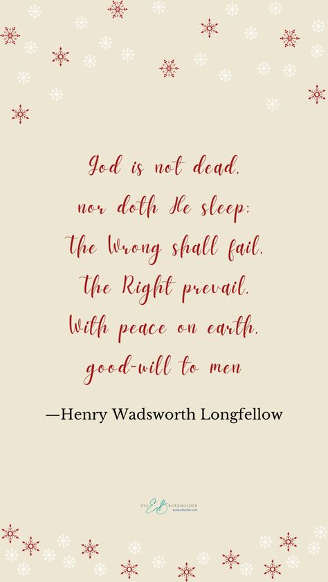 Peace On Earth Good Will Toward Men, I Heard The Bells On Christmas Day, Henry Wadsworth Longfellow Quotes, Longfellow Poetry, Longfellow Quote, Album Quotes, Santa Filomena, Be Of Good Courage, Henry Wadsworth Longfellow