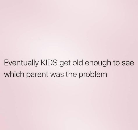 Divorce Children Quotes, Divorced Parents Quotes, Bad Mom Quotes, Step Parents Quotes, Step Children Quotes, Child Support Quotes, Deadbeat Moms, Family Issues Quotes, Narcissistic Mothers