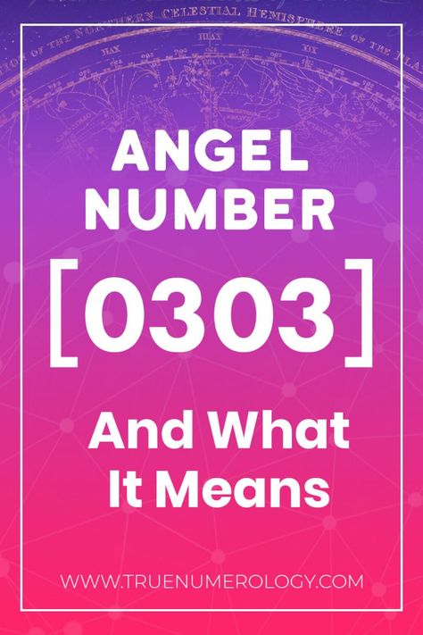 Angel Number 0303 And What It Means | True Numerology 0303 Angel Number Meaning, 0303 Angel Number, Number Synchronicities, Tarot Card Meanings Cheat Sheets, Fancy Numbers, Herbal Education, Card Meanings, Apple Dessert, Glad Tidings