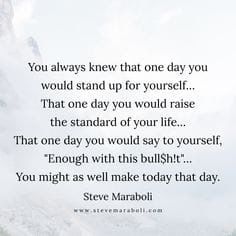 When Is Enough Enough, Grammar Quotes, Stand Your Ground, Steve Maraboli, Wrong People, Answering Questions, Quotes About Everything, Stand Up For Yourself, About Relationships