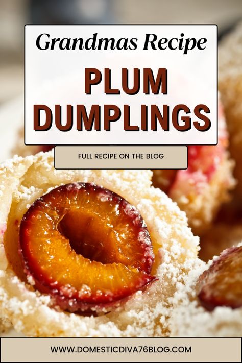 Plum Dumplings Plum Dumplings Recipe, Plum Dumplings, Best Coconut Cream Pie, Dumpling Recipes, Croatian Food, Plum Recipes, Dumpling Filling, Homemade Dumplings, Seasonal Cooking